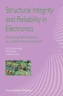Structural Integrity and Reliability in Electronics di R. J. Matela, W. J. Plumbridge, A. Westwater edito da Springer Netherlands