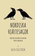 Nordiska Hjältesagor, första samlingen di Kata Dalström edito da Books on Demand