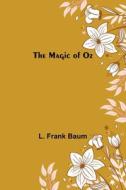 The Magic of Oz di L. Frank Baum edito da Alpha Editions