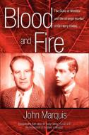 Blood and Fire: The Duke of Windsor and the Strange Murder of Sir Harry Oakes. (P/B) di John Marquis edito da LMH PUB