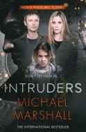 Intruders di Michael Marshall edito da Harpercollins Publishers