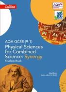 AQA GCSE Physical Sciences for Combined Science: Synergy 9-1 Student Book di Katy Bloom edito da HarperCollins Publishers