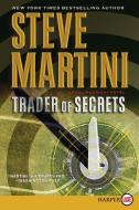 Trader of Secrets: A Paul Madriani Novel di Steve Martini edito da HARPERLUXE