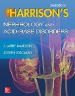 Harrison\'s Nephrology And Acid-base Disorders di J. Larry Jameson, Joseph Loscalzo edito da Mcgraw-hill Education - Europe