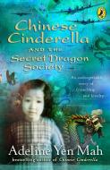 Chinese Cinderella and the Secret Dragon Society di Adeline Yen Mah edito da Penguin Books Ltd