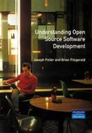 Understanding Open Source Software Development di Joseph Feller edito da Pearson Education