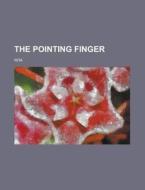 The Pointing Finger di Rita edito da General Books Llc