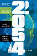 2054 di Elliot Ackerman, James Stavridis edito da Penguin Books Ltd (UK)