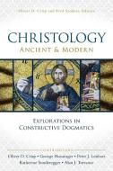 Christology, Ancient and Modern di George Hunsinger edito da Zondervan