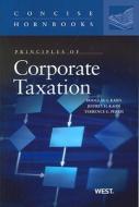Kahn, D:  Principles of Corporate Taxation di Douglas A. Kahn edito da West Academic