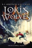 Loki's Wolves di K. L. Armstrong, Melissa Marr edito da LITTLE BROWN & CO