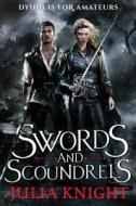 Swords and Scoundrels di Julia Knight edito da ORBIT