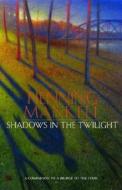 Shadows in the Twilight di Henning Mankell edito da Delacorte Press Books for Young Readers