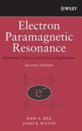 Electron Paramagnetic Resonance 2e di Weil, Bolton edito da John Wiley & Sons