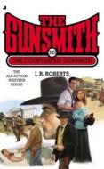 The Counterfeit Gunsmith di J. R. Roberts edito da Jove Books