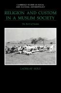 Religion and Custom in a Muslim Society di Ladislav Holy, Holy Ladislav edito da Cambridge University Press