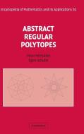 Abstract Regular Polytopes di Peter Mcmullen, Egon Schulte edito da Cambridge University Press