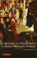Language and Statecraft in Early Modern Venice di Elizabeth Horodowich edito da Cambridge University Press