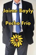 Pecho Frío di Jaime Bayly edito da RANDOM HOUSE ESPANOL