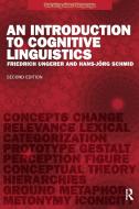 An Introduction to Cognitive Linguistics di Friedrich Ungerer, Hans-Jorg Schmid edito da Taylor & Francis Ltd