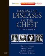 Imaging Of Diseases Of The Chest di David M. Hansell, David A. Lynch, H. Page McAdams, Alexander A. Bankier edito da Elsevier Health Sciences