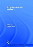 Consciousness and Ideology di Patricia Ewick edito da Routledge