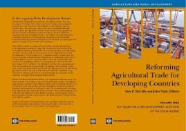 Reforming Agricultural Trade for Developing Countries di John Nash edito da World Bank Group Publications