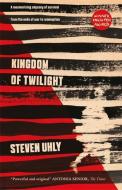 Kingdom of Twilight di Steven Uhly edito da Quercus Publishing