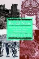 Rio del Norte di Carroll L. Riley edito da The University of Utah Press