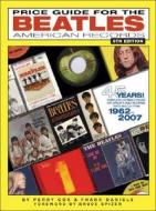 Price Guide for the Beatles American Records di Perry Cox, Frank Daniels edito da Four Ninety-Eight Productions