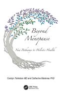 Beyond Menopause di Carolyn Torkelson, Catherine Marienau edito da Taylor & Francis Ltd