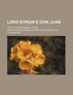 Lord Byron's Don Juan di George Gordon Byron, Baron George Gordon Byron Byron edito da Rarebooksclub.com
