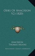 Odes of Anacreon V2 (1820) di Anacreon edito da Kessinger Publishing