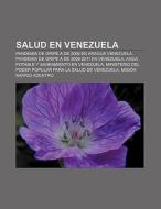 Salud en Venezuela di Source Wikipedia edito da Books LLC, Reference Series