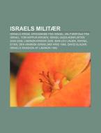 Israels Milit R: Israels Krige, Krigsski di Kilde Wikipedia edito da Books LLC, Wiki Series