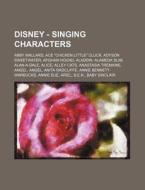 Disney - Singing Characters: Abby Mallar di Source Wikia edito da Books LLC, Wiki Series