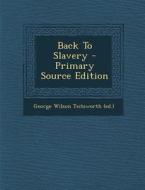 Back to Slavery edito da Nabu Press
