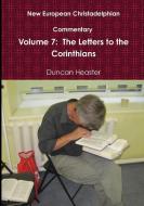 New European Christadelphian Commentary  Volume 7 di Duncan Heaster edito da Lulu.com