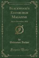 Blackwood's Edinburgh Magazine, Vol. 32 di Unknown Author edito da Forgotten Books