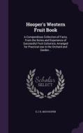 Hooper's Western Fruit Book di E J B 1803 Hooper edito da Palala Press
