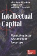 Intellectual Capital di Johan Roos, Leif Edvinsson, Nicola C. Dragonetti edito da Palgrave Macmillan