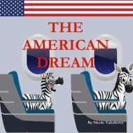 The American Dream di Nicole Tukahirwa edito da Lulu.com