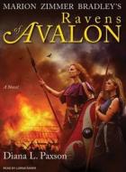 Marion Zimmer Bradley's Ravens of Avalon di Diana L. Paxson edito da Tantor Media Inc