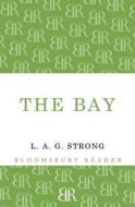 The Bay di L. A. G. Strong edito da Bloomsbury Publishing PLC