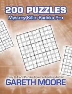 Mystery Killer Sudoku Pro: 200 Puzzles di Gareth Moore edito da Createspace