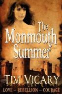 The Monmouth Summer di Tim Vicary edito da Createspace