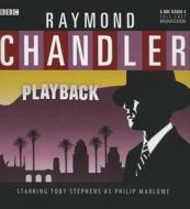 Playback di Raymond Chandler, Bbc Radio 4., Toby Stephens edito da Blackstone Audiobooks