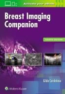 Breast Imaging Companion di Gilda Cardenosa edito da Lippincott Williams&Wilki