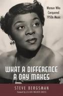What A Difference A Day Makes di Steve Bergsman, Lillian Walker-Moss edito da University Press Of Mississippi