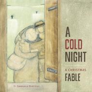 A Cold Night: A Christmas Fable di Emanuele Bertossi edito da SPARKHOUSE FAMILY